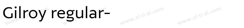 Gilroy regular字体转换 Gilroy regular字体转换